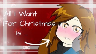 🎁All I Want For Christmas Is ...🎁 - Meme [Gift and thx for 40k subs!]