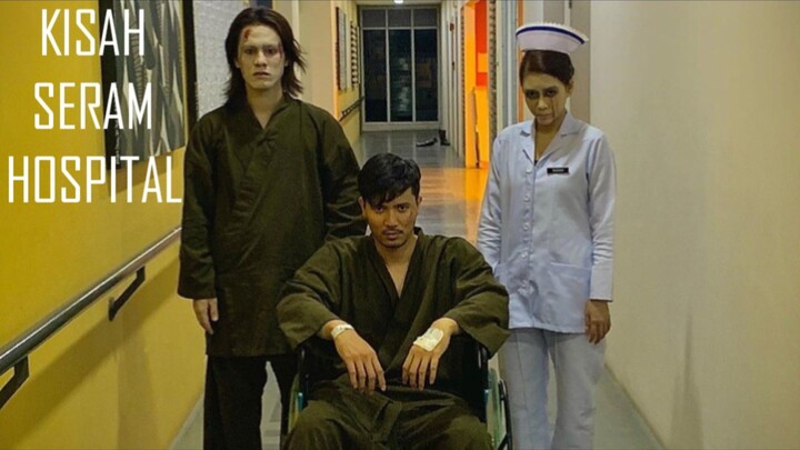 KISAH SERAM HOSPITAL (2020).