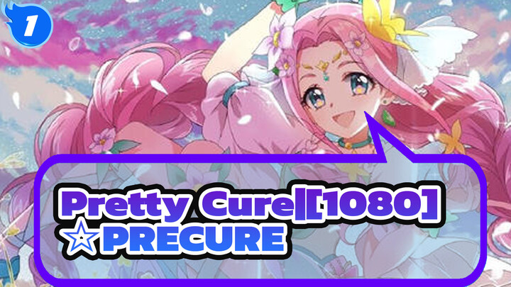 ☆ Precure ☆ Tổng Hợp Các Màn Biến Hình (Thế Hệ Đầu → Cure) | 1080P_O1