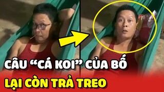 Bất lực với màn TRÁCH MÓC của con gái khi lỡ câu CÁ KOI của Bố 😂 | Yêu Lu