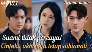 Suami tidak percaya! Cintaku akhirnya tetap dihianati...#drama #minidrama
