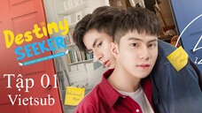 Destiny Seeker The Series - Tập 01 | Vietsub