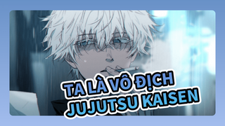 Không sao cả, ta là vô địch! (Phần cảu JJK từ 1:40)_1