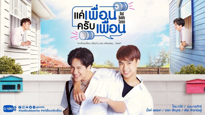 GMMTV 2021 | แค่เพื่อนครับเพื่อน [Bad Buddy Series]