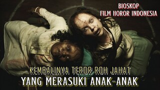 Kembalinya Teror Jahat Yang Merasuki Anak-Anak - Alur Cerita Film Lengkap