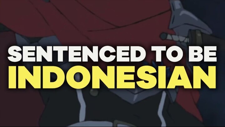 oh god why im Indonesian?