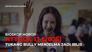 ATTACK 13 (2025)
