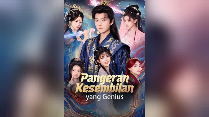 Pangeran Kesembilan yang Genius Full Bahasa Indonesia (MELO)