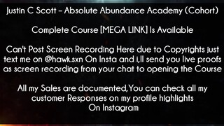 Justin C Scott Course Absolute Abundance Academy (Cohort) Download