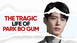 The Hard Life of Park Bo Gum!