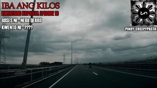 PinoyCreepyPasta-  IBA ANG KILOS