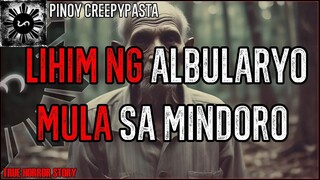 LIHIM NG ALBULARYO MULA SA MINDORO _ True Story _ Pinoy Creepypasta