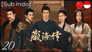 [Sub Indo] Legend of Zang Hai – Eps. 20 (2025)