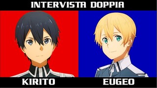 INTERVISTA DOPPIA - KIRITO E EUGEO [SWORD ART ONLINE ALICIZATION]