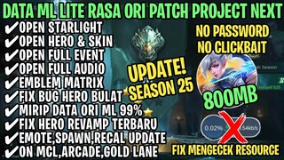 Data ML Lite Full Event 800Mb Patch Project Next | ML Lite | Cara Mengatasi Lag & Patah Patah ML