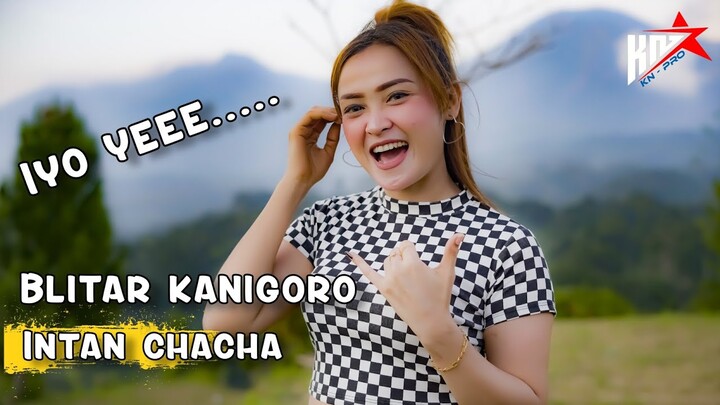 INTAN CHACHA IYO YEEE (BLITAR KANIGORO)