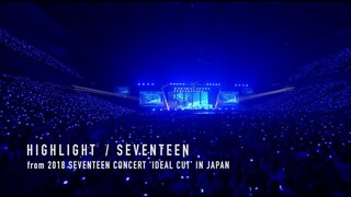 [TEASER]SEVENTEEN - HIGHLIGHT (from DVD&Blu-ray『2018 SEVENTEEN CONCERT 'IDEAL CUT' IN JAPAN』)