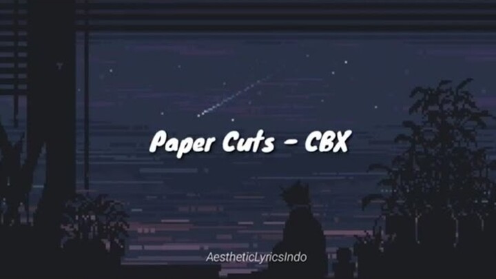 Paper Cuts - CBX (Sub Indo)