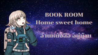 #Stayhome : BOOK ROOM Home sweet home