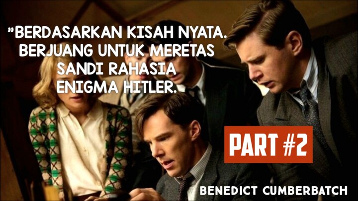 Mereka berhasil meretas sandi rahasia Enigma Jerman. The Imitation Game. Part 2. alur cerita.