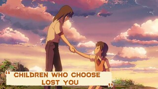 ANIME REVIEW || CHILDREN WHO CHOOSE LOST YOU