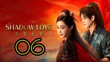 Shadow Love Episode 6 - Eng sub