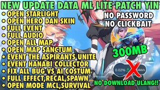 Data ML Lite Full Event 300Mb Update Patch Yin | ML Lite | Cara Mengatasi Lag & Patah Patah Di ML