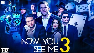 Now You See Me 3