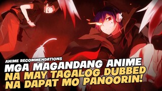 TOP 5 ANIME TAGALOG DUB NA PWEDE MO MAPANOOD DITO SA BILIBILI!