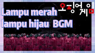 Lampu merah lampu hijau BGM