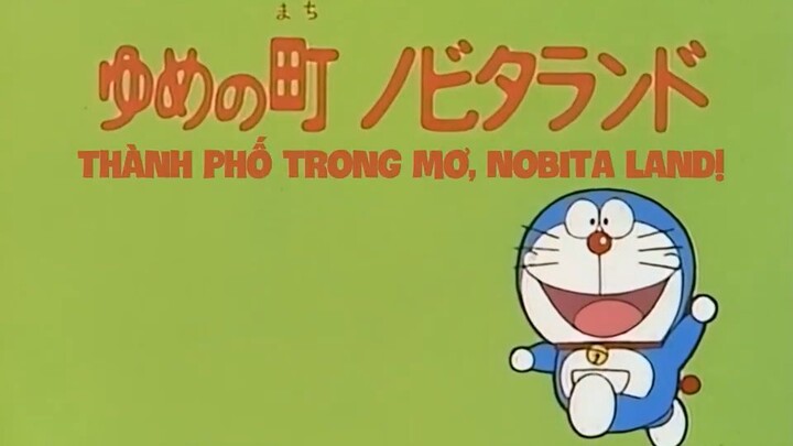 Doraemon 1979 - Tập 1 - Thành phố trong mơ