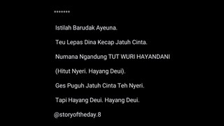 Episode 4 : Story Of The Day / Kata Kata Hari Ini (Story Quotes Sunda)