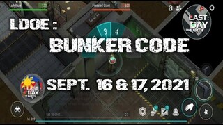 LDOE: CURRENT BUNKER ALFA CODE ( SEPTEMBER 16 & 17,  2021 ) - LAST DAY ON EARTH: SURVIVAL