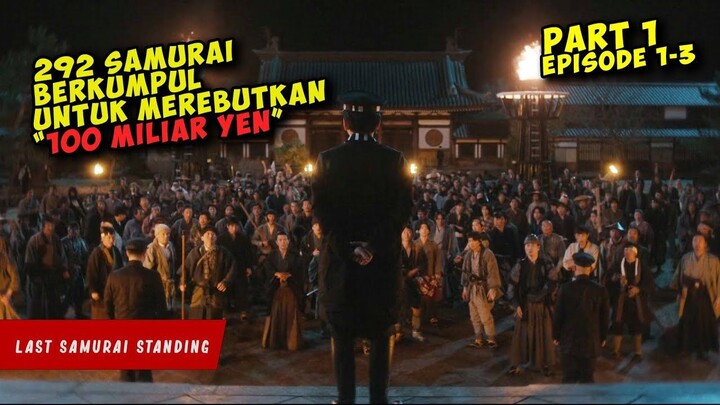 (PART 1) Ketika 292 SAMURAI Saling Bertarung Untuk Merebutkan Hadiah 100 MILIAR