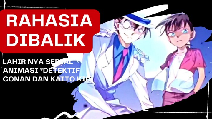 TERUNGKAP!! Rahasia Serial Animasi DETEKTIF CONAN VS HAITO KID #detektifconan #kartunjepang #animasi