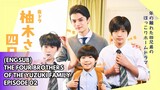 (ENGSUB) THE FOUR BROTHERS OF THE YUZUKI FAMILY EPISODE 2