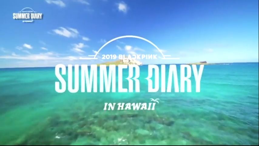 BLACKPINK SUMMER DIARY IN HAWAII EP 1 - Bilibili