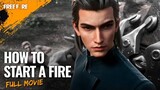 [Full Version] Free Fire Tales Vol. 1: How to Start a Fire | Free Fire SSA
