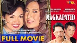 MAGKAPATID HD TAGALOG FULL MOVIE. FILIPINO PINOY FULL MOVIES PHILIPPINES