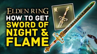 Elden Ring | How to Get the Powerful SWORD OF NIGHT & FLAME - OP Weapon Location Guide