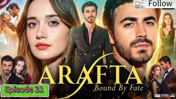 Arafta Ep31 || Turkey Drama In Hindi Dubbed (1080p)Hd