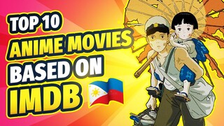 Top 10 Best Anime Movies Based on IMDB | Tagalog Anime PH