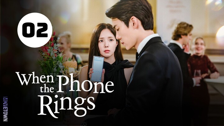 Tập 2| Khi Điện Thoại Đổ Chuông - When the Phone Rings (Yoo Yeon Seok, Chae Soo Bin, Heo Nam Jun,..)