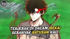 100 Kali Masuk ISEKAI Pria ini Menjadi Overpower Manusia Terkuat !