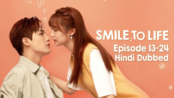 Smile.to.Life.Season.01.Episode.13-24.Hindi.Dubbed