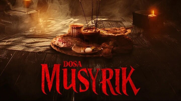Dosa Musyrik (2024) | Indo Sub