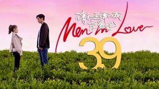 🇨🇳EP39 Men in Love 2024