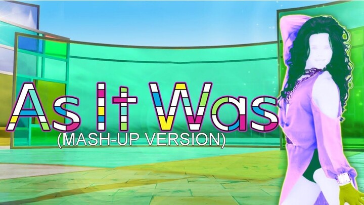 As It Was From Harry Styles Just Dance (Mash-up Version)Official track game