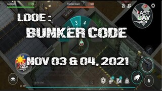 LDOE: CURRENT BUNKER ALFA CODE ( NOV 03 & 04,  2021 ) - LAST DAY ON EARTH: SURVIVAL