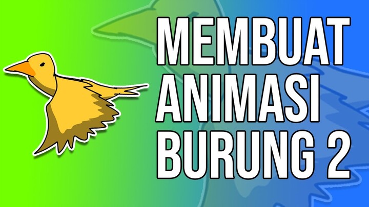 Tutorial Membuat animasi burung 2